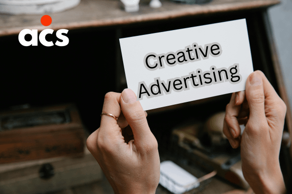 Creative advertising is the key to standing out in a crowded market. 